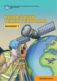 Image of DASAR-DASAR TEKNIK GEOSPASIAL KELAS X SEMESTER 1