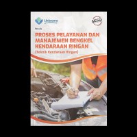 Image of Proses Pelayanan dan Manajemen Bengkel Kendaraan Ringan (Teknik Kendaraan Ringan)