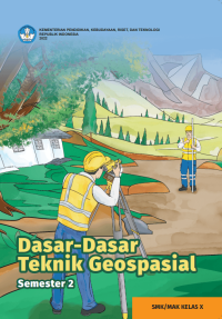 Image of DASAR-DASAR TEKNIK GEOSPASIAL SEMESTER 2 KELAS X
