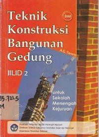 Image of TEKNIK KONSTRUKSI BANGUNAN GEDUNG JILID 2 UNTUK SMK