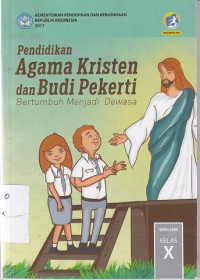 Image of PENDIDIKAN AGAMA KRISTEN DAN BUDI PEKERTI KELAS X