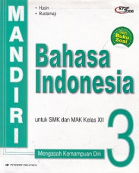 Image of MANDIRI BAHASA INDONESIA UNTUK SMK DAN MAK KELAS XI