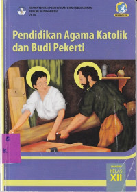 Image of Pendidikan Agama katolik Dan Budi Pekerti  Kelas XII