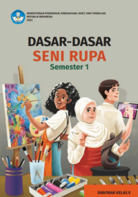 Image of DASAR-DASAR SENI RUPA SEMESTER 1 KELAS X