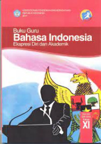 Image of BAHASA INDONESIA  EKSPRESI DIRI DAN AKADEMIK KELAS XI SEMESTER 1
