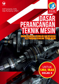 Image of Dasar Perancangan Teknik Mesin untuk SMK/MAK Kelas X