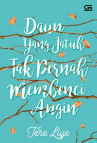 Image of Daun Yang Jatuh Tidak Pernah Membenci Angin