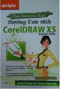 Image of HAVING FUN CORELDRAW X5 GAPHICS SUITE