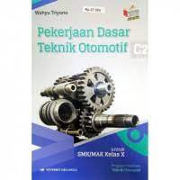 Image of Pekerjaaan Dasar Teknik Otomotif Kelas. X