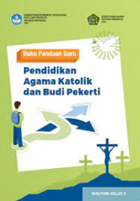 Image of PANDUAN GURU pendidikan agama katolik dan budi pekertI KELAS X