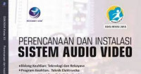 Image of PERENCANAAN DAN INSTALASI SISTEM AUDIO VIDEO KELAS XII