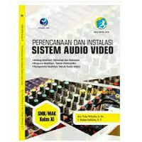 Image of Perencanaan dan Instalasi Sistem Audio Video SMK/MAK Kelas XI