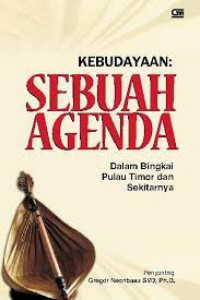 Image of Kebudayaan :Sebuah Agenda Dalam Bingkai Pulau Timor Sekitarnya
