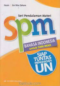 Image of SPM BAHASA INDONESIA UNTUK SMK/MAK