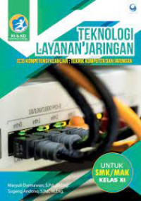 Image of TEKNOLOGI LAYANAN JARINGAN UNTUK SMK/MAK KELAS XI